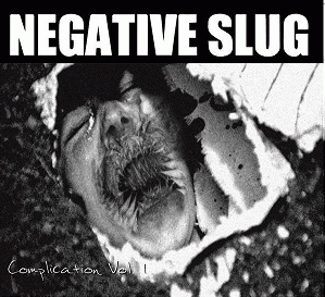 Negative Slug : Complication Vol. 1.